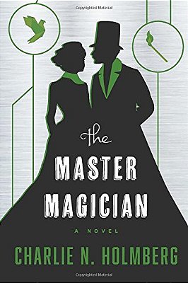 The Master Magician - Paper Magician - Volume 3..-