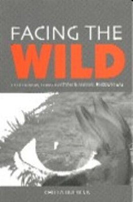 Facing The Wild: Ecotourism, Conservation And Animal Encounters (Paperback)..-