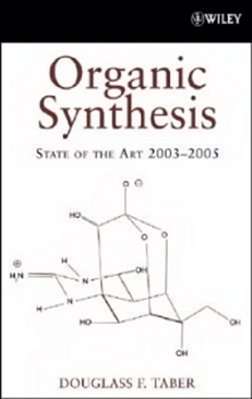 Organic Synthesis: State Of The Art 2003 - 2005..-