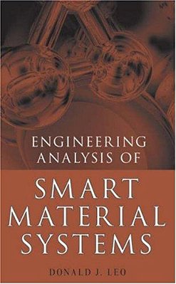 Engineering Analysis Of Smart Material Systems - Analysis, Design, And Control..-