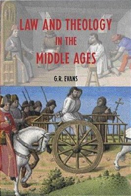 Law And Theology In The Middle Ages. -..