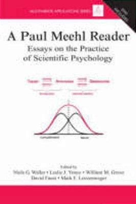 A Paul Meehl Reader: Essays On The Practice Of Scientific Psychology..-
