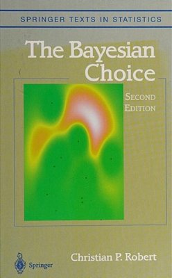 The Bayesian Choice · From Decision-Theoretic Foundatio... -..