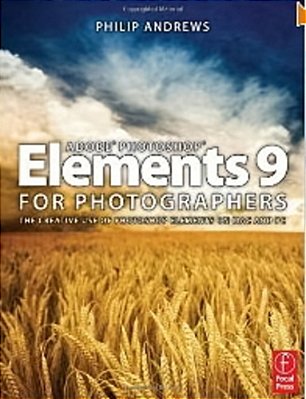 Adobe Photoshop Elements 9 For Photographers-..