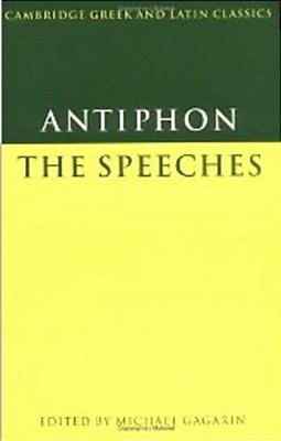 Antiphon - The Speeches - Cambridge Greek And Latin Classics - Paperback..-