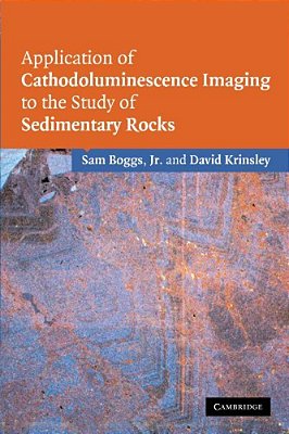 Application Of Cathodoluminescence Imaging To The Study Of Sedimentary Rocks-..