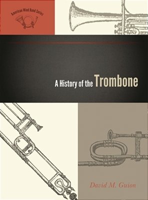 A History Of The Trombone..-