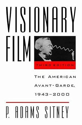 Visionary Film - The American Avant-Garde - 1943-2000-..