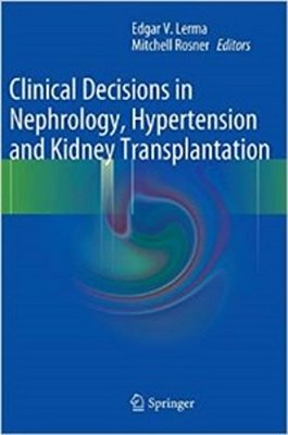 Clinical Decisions In Nephrology, Hypertension And Kidney Transplantation..-