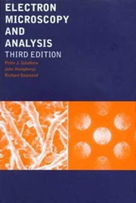 Electron Microscopy And Analysis - Third Edition..-