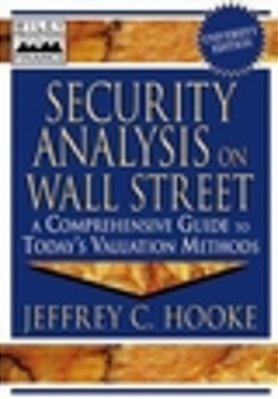 Security Analysis On Wall Street: A Comprehensive Guide To Today's Valuation Methods, Univ. Edition Ise-..