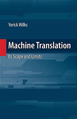 Machine Translation: Its Scope And Limits-..