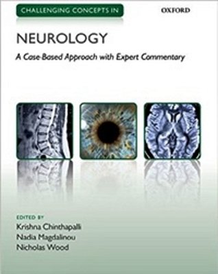 Challenging Concepts In Neurology - Cases With Expert Commentary..-