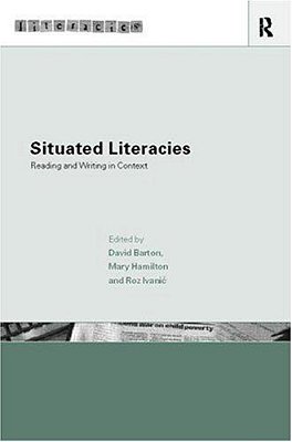 Situated Literacies Theorising Reading And Writing In Context..-