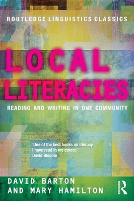 Local Literacies Reading And Writing In One Community..-