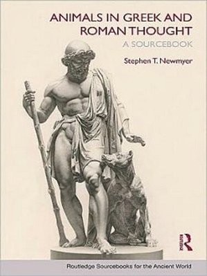 Animals In Greek And Roman Thought: A Sourcebook..-