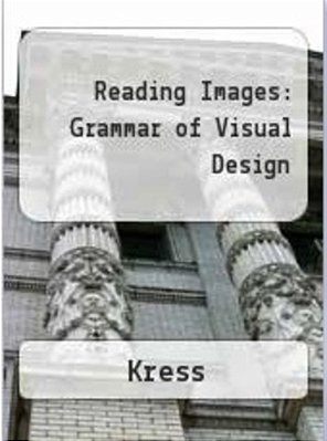 Reading Images - The Grammar Of Visual Design - Second Edition..-