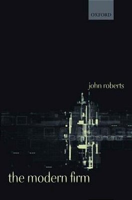 The Modern Firm - Organizational Design For Performance And Growth-..