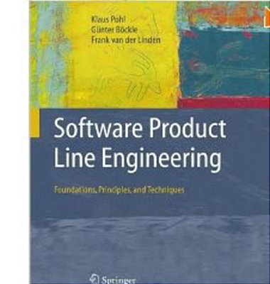 Software Product Line Engineering: Foundations, Principles And Techniques-..
