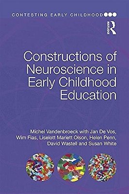 Constructions Of Neuroscience In Early Childhood Education..-