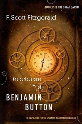 The Curious Case Of Benjamin Button: The Inspiration For The Upcoming Major Motion Picture..-