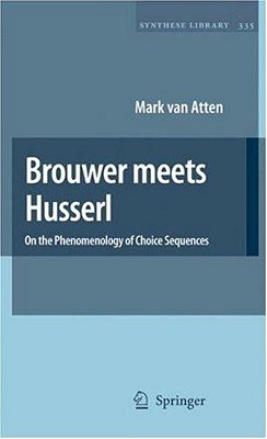 Brouwer Meets Husserl - On The Phenomenology Of Choice Sequences-..