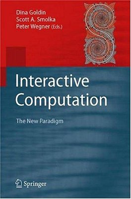 Interactive Computation - The New Paradigm..-