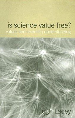 Is Science Value Free? Values And Scientific Understanding-..