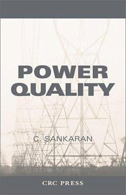 Power Quality - The Electric Power Engineering Series..-