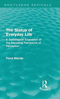 The Status Of Everyday Life. -..