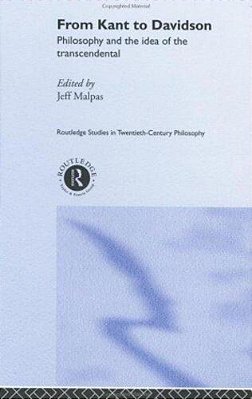 From Kant To Davidson: Philosophy And The Idea Of The Transcendental..-