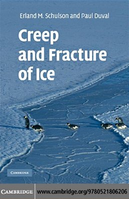 Creep And Fracture Of Ice-..