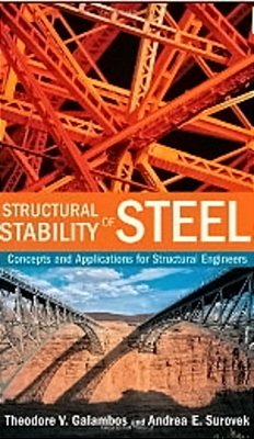 Structural Stability Of Steel - Concepts And Applications For Structural Engineers..-