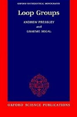 Loop Groups - (Oxford Mathematical Monographs)-..