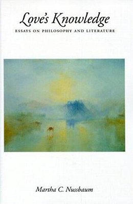 Love's Knowledge - Essays On Philosophy And Literature..-