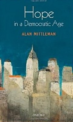 Hope In A Democratic Age-..