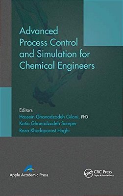 Advanced Process Control And Simulation For Chemical Engineers-..