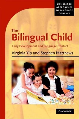 The Bilingual Child: Early Development And Language Contact..-