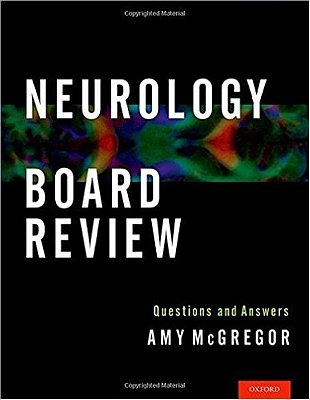Neurology Board Review - Questions And Answers-..