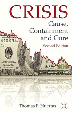 Crisis: Cause, Containment And Cure..-