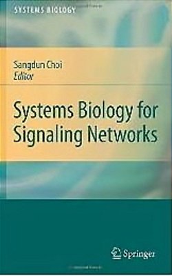 Systems Biology Of Signaling Networks..-