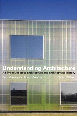 Understanding Architecture – An Introduction To Architecture And Architectural History..-