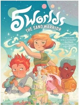 5 Worlds Book 1: The Sand Warrior-..