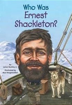 Who Was Ernest Shackleton?..-