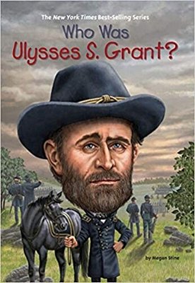 Who Was Ulysses S. Grant?..-
