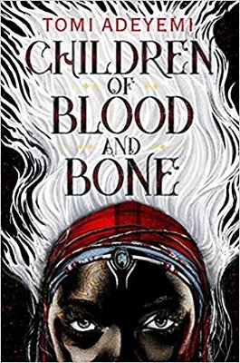 Children Of Blood And Bone - Legacy Of Orisha..-