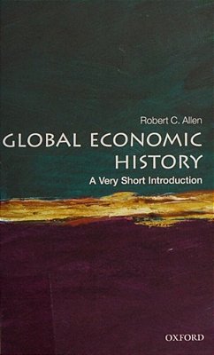 Global Economic History: A Very Short Introduction..-
