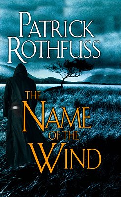 The Name Of The Wind - The Kingkiller Chronicle: Day One..-