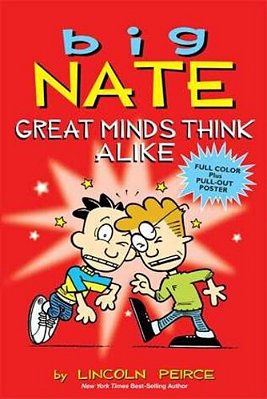 Big Nate - Great Minds Think Alike..-