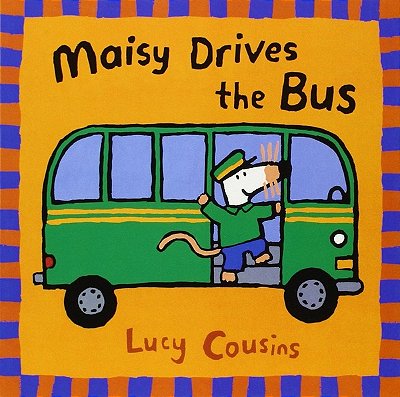 Maisy Drives The Bus..-